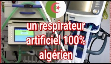 Covid-19 : le premier respirateur artificiel 100% made in Algerie voit le jour Covid-19 : le premier respirateur artificiel 100% made in Algerie voit le jour