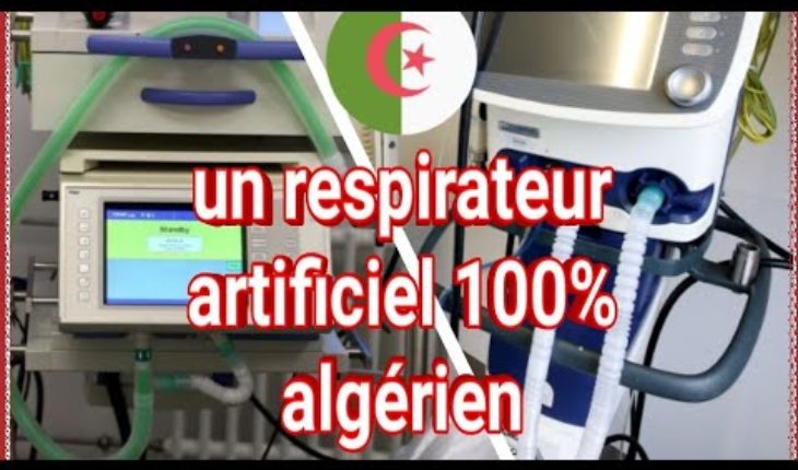 Covid-19 : le premier respirateur artificiel 100% made in Algerie voit le jour