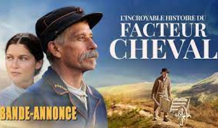 Je viens de regarder « L’incroyable Histoire du facteur Cheval » . Magnifique !   