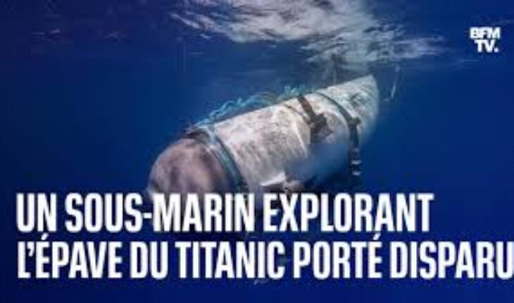 Le sous-marin Titan a implosé dans l’Atlantique et l’espoir de sauver son équipage s’éteint