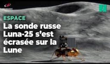 La sonde russe Luna-25 s’est écrasée sur la Lune La sonde russe Luna-25 s’est écrasée sur la Lune