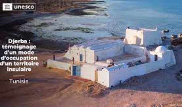 Djerba sur la Liste du patrimoine mondial de l’UNESCO