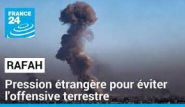 Offensive israélienne à Rafah : Moscou et Pékin appellent à la retenue Offensive israélienne à Rafah : Moscou et Pékin appellent à la retenue