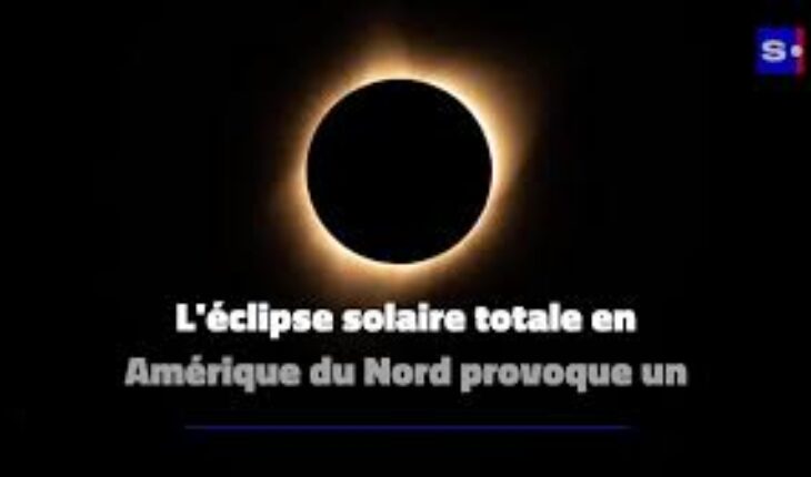 Eclipse solaire totale en Amérique du Nord : des millions de personnes observent le phénomène