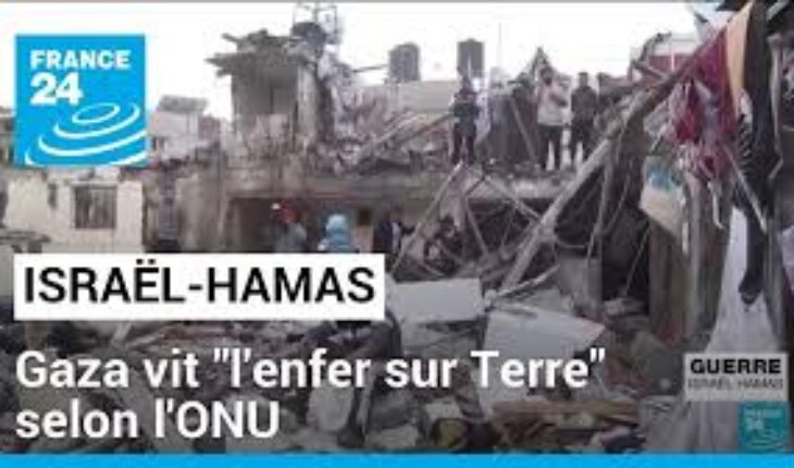 Gaza : Un véritable enfer sur terre