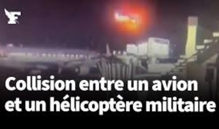 Etats-Unis : un avion de ligne percuté par un hélicoptère militaire