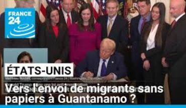 Donald Trump veut envoyer jusqu’à 30 000 migrants sans-papiers à Guantanamo Donald Trump veut envoyer jusqu’à 30 000 migrants sans-papiers à Guantanamo