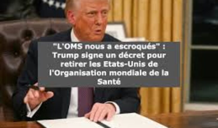 Donald Trump signe un décret visant à retirer les États-Unis de l’Organisation mondiale de la santé