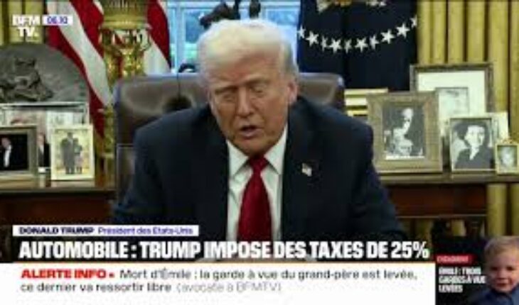 Donald Trump annonce des nouveaux lourds droits de douane sur l’automobile