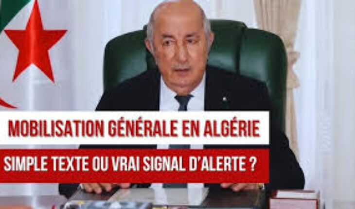 Loi sur la “mobilisation générale” : l’Algérie se prépare-t-elle à une guerre ?