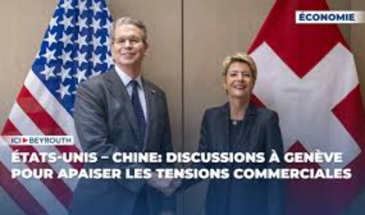 Guerre commerciale : Pékin et Washington négocient à Genève pour faire baisser la tension