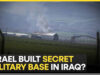 Israël a construit une base secrète en Irak en vue de la guerre contre l&rsquo;Iran.